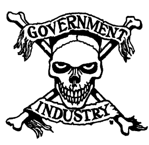 An evilly leering skull and crossbones, with a banner above it that says 'government' and a banner below that says 'industry'.